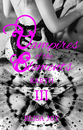 Vampires of the Elements 3: Earth