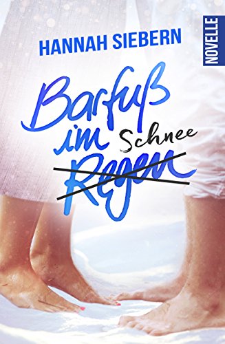 Barfuß im Schnee (-Regen) (Barfußreihe)