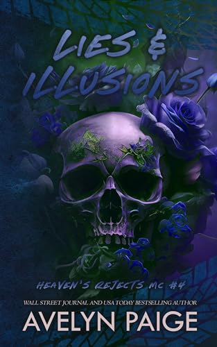 Lies and Illusions (Heaven's Rejects MC Book 4)