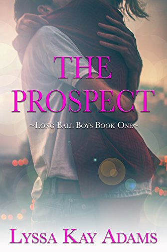 The Prospect: A Long Ball Boys Novella