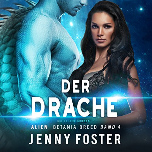 Der Drache: Betania Breed 4