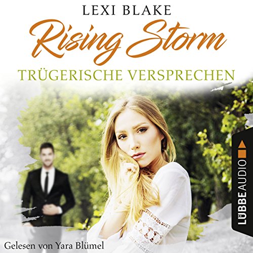 Trügerische Versprechen: Rising-Storm-Reihe 2