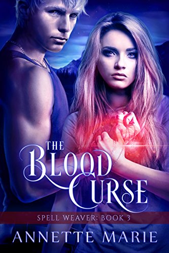 The Blood Curse (Spell Weaver Book 3)