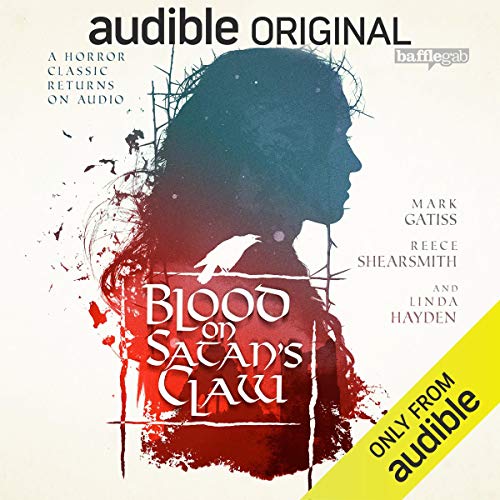 Blood on Satan's Claw: An Audible Original Drama
