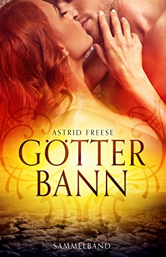 Götterbann: (Sammelband, Band 1 und Band 2 der Götterbann-Saga)
