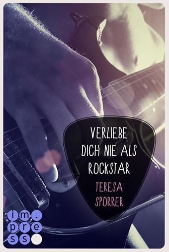 Verliebe dich nie als Rockstar (Rockstar 1 aus der Sicht von Alex) (Die Rockstars-Serie 0): Musiker-Liebesroman
