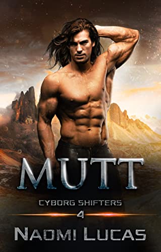 Mutt (Cyborg Shifters Book 4)
