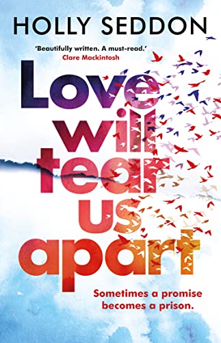 Love Will Tear Us Apart: The captivating new novel from the author of Try Not to Breathe (English Edition)