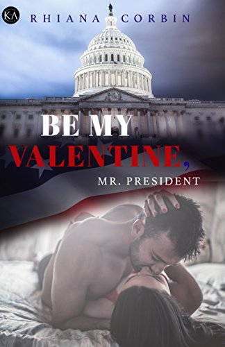 Be my Valentine, Mr. President (President Serie 2)