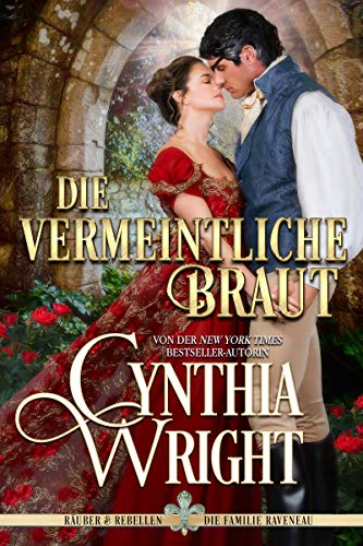 Die vermeintliche Braut (Räuber & Rebellen: Die Familie St. Briac 1)