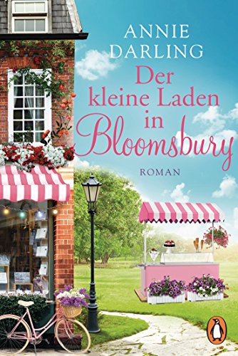 Der kleine Laden in Bloomsbury: Roman (Eine Buchhandlung in Bloomsbury - zum Verlieben! 1)