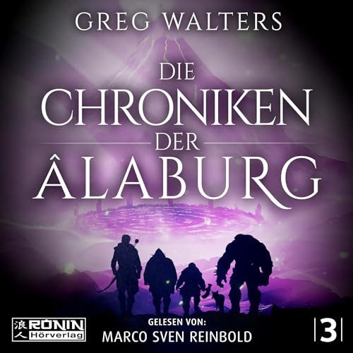 Die Chroniken der Alaburg: Die Farbseher Saga 3