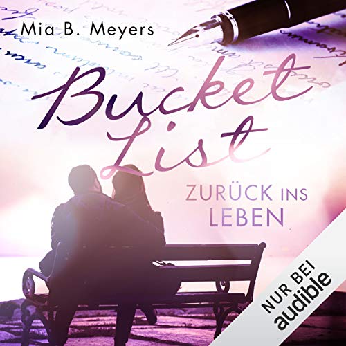 Bucket List: Zurück ins Leben