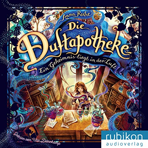 Ein Geheimnis liegt in der Luft: Die Duftapotheke 1