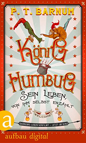 König Humbug: Sein Leben, von ihm selbst erzählt