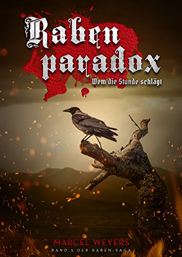Rabenparadox: Wem die Stunde schlägt (Raben-Saga 5)