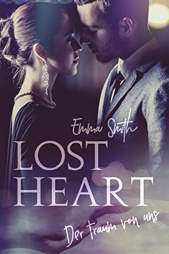 Lost Heart: Der Traum von uns