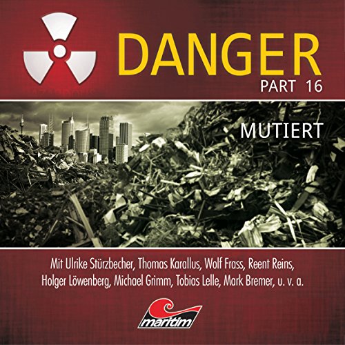 Mutiert: Danger 16