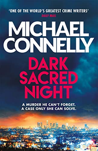 Dark Sacred Night: A Ballard and Bosch Thriller (Renée Ballard Book 2)