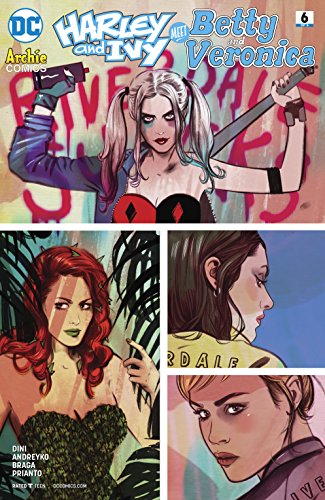 Harley & Ivy Meet Betty and Veronica (2017-2018) #6