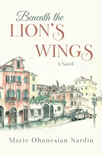 Beneath the Lion's Wings: A Novel