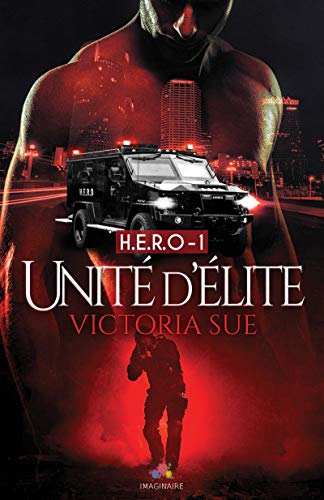 Unité d'élite: H.E.R.O, T1
