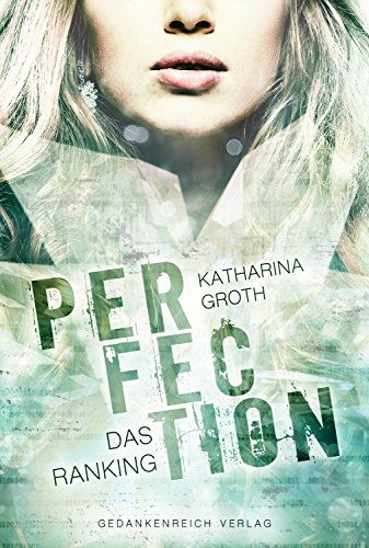 Perfection: Das Ranking