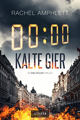 KALTE GIER: Thriller (Dan Taylor 1)