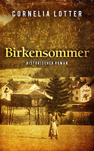 Birkensommer - Historischer Roman