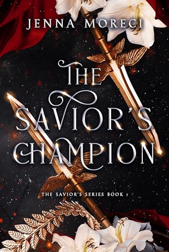 The Savior's Champion: A dark fantasy romance (The Savior's Series Book 1)