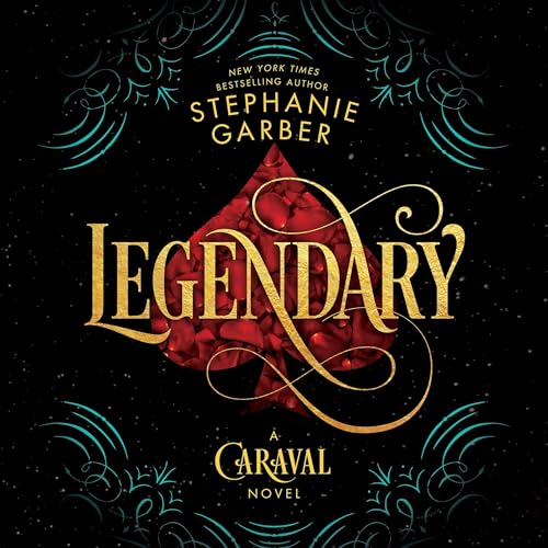 Legendary: A Caraval Novel