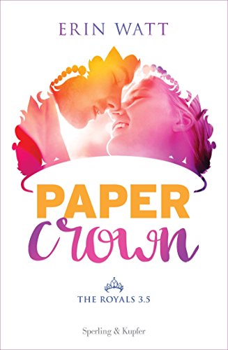 Paper Crown: The Royals #3.5 (Serie The Royals) (Italian Edition)