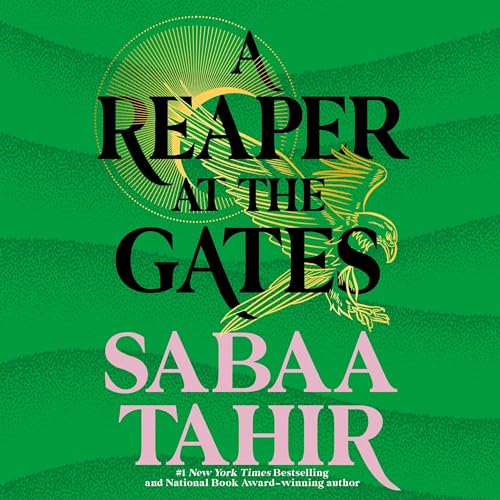 A Reaper at the Gates: An Ember in the Ashes, Book 3