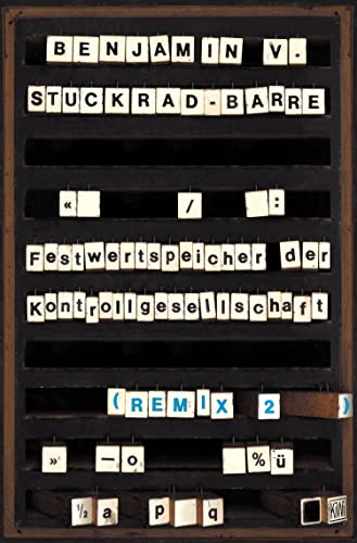 Festwertspeicher der Kontrollgesellschaft: Remix 2