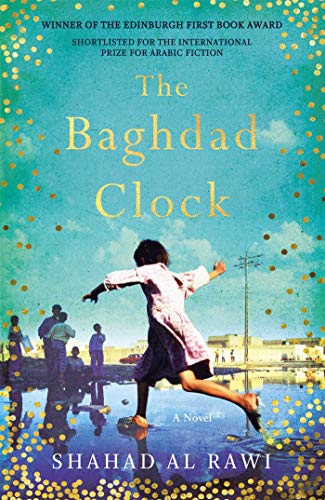 The Baghdad Clock: Winner of the Edinburgh First Book Award