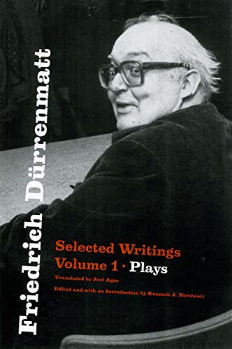 Friedrich Dürrenmatt: Selected Writings, Volume 1, Plays (English Edition)
