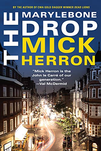The Marylebone Drop: A Novella (Slough House)