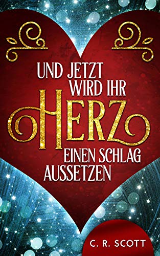 Und Jetzt Wird Ihr Herz Einen Schlag Aussetzen