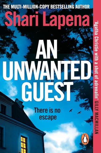 An Unwanted Guest: The chilling and gripping Richard and Judy Book Club psychological thriller, from the bestselling author of Everyone Here is Lying