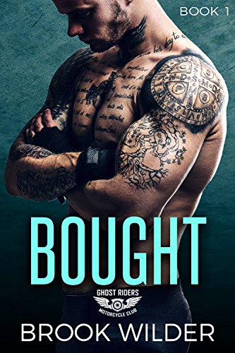 Bought (Ghost Riders MC Book 1)