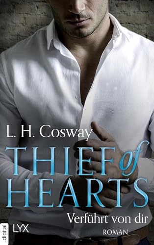 Thief of Hearts - Verführt von dir (Hearts-Reihe 5)