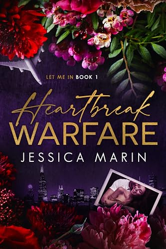 Heartbreak Warfare: A Second Chance at Love Hollywood Romance (Let Me In Book 1)