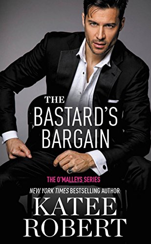 The Bastard's Bargain (O'Malleys Book 6)