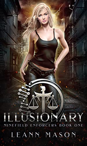 Illusionary (Minefield Enforcers Book 1)