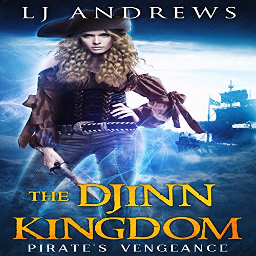 Pirate's Vengeance: The Djinn Kingdom Series, Book 1