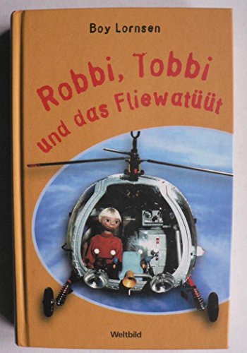 Robbi, Tobbi und das Fliewatüüt
