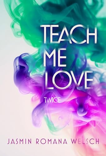 TEACH ME LOVE: twice (Band 2 - FINALE)