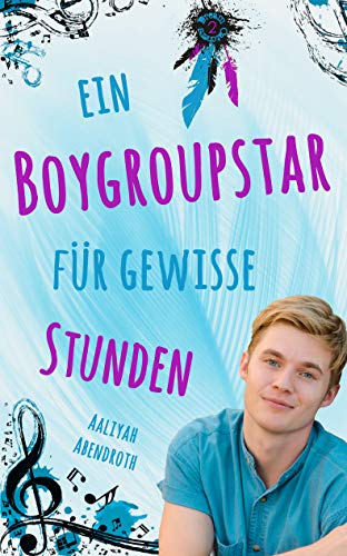 Ein Boygroupstar für gewisse Stunden (Dream-Catchers-Reihe 2)