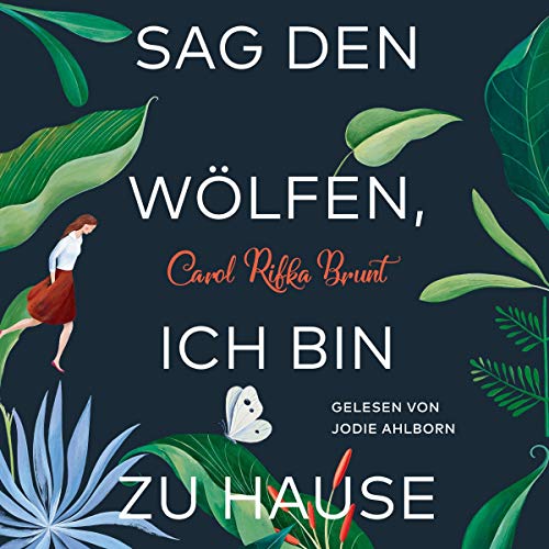 Sag den Wölfen, ich bin zu Hause