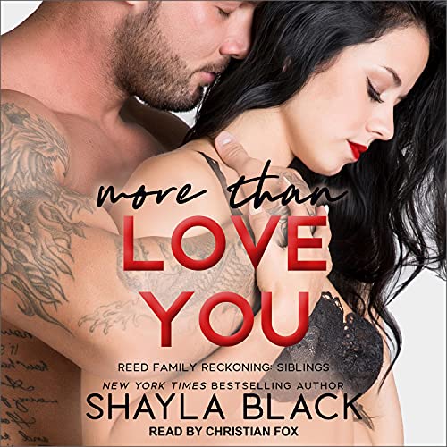 More Than Love You: Reed Family Reckoning, Book 3